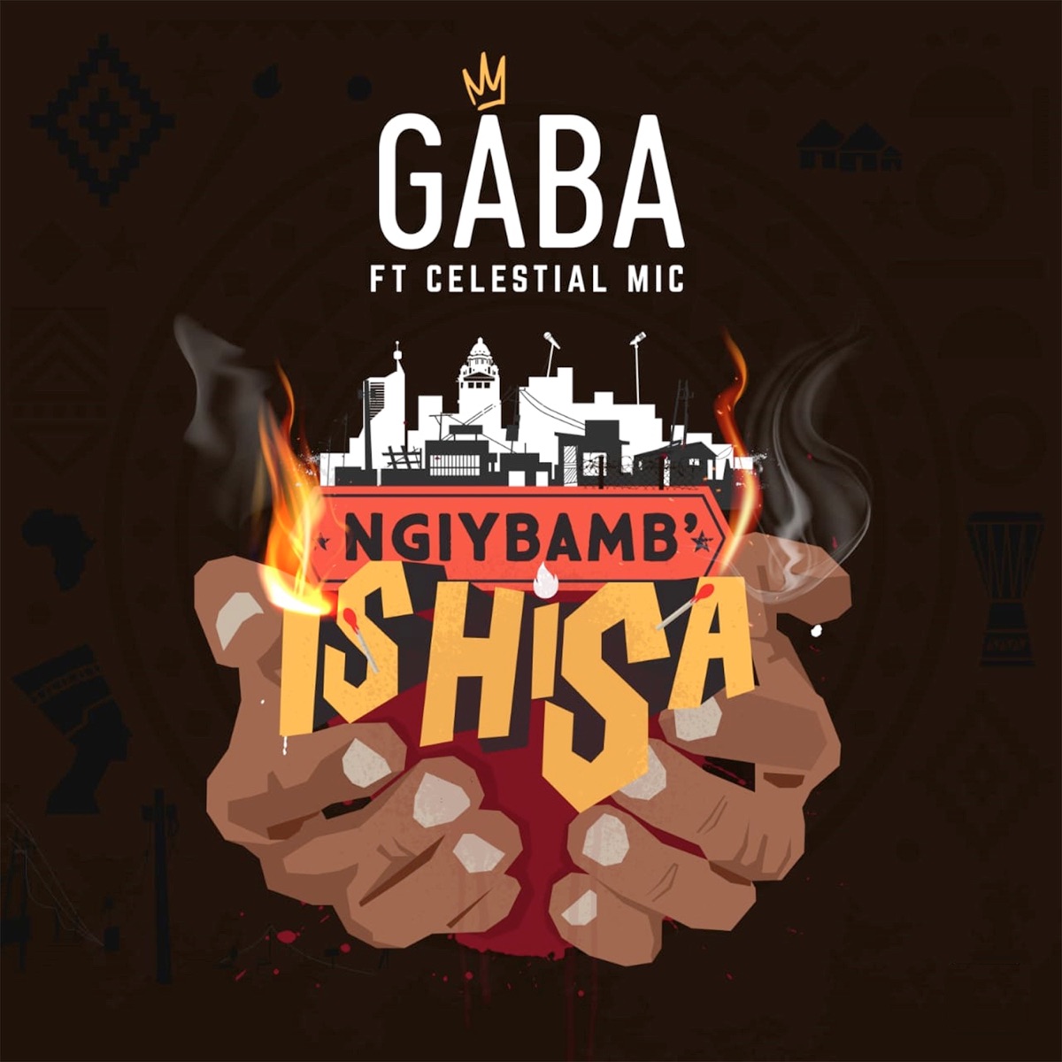 Ngiybamb' Ishisa (feat. Celestial Mic) - Single by Gaba album cover