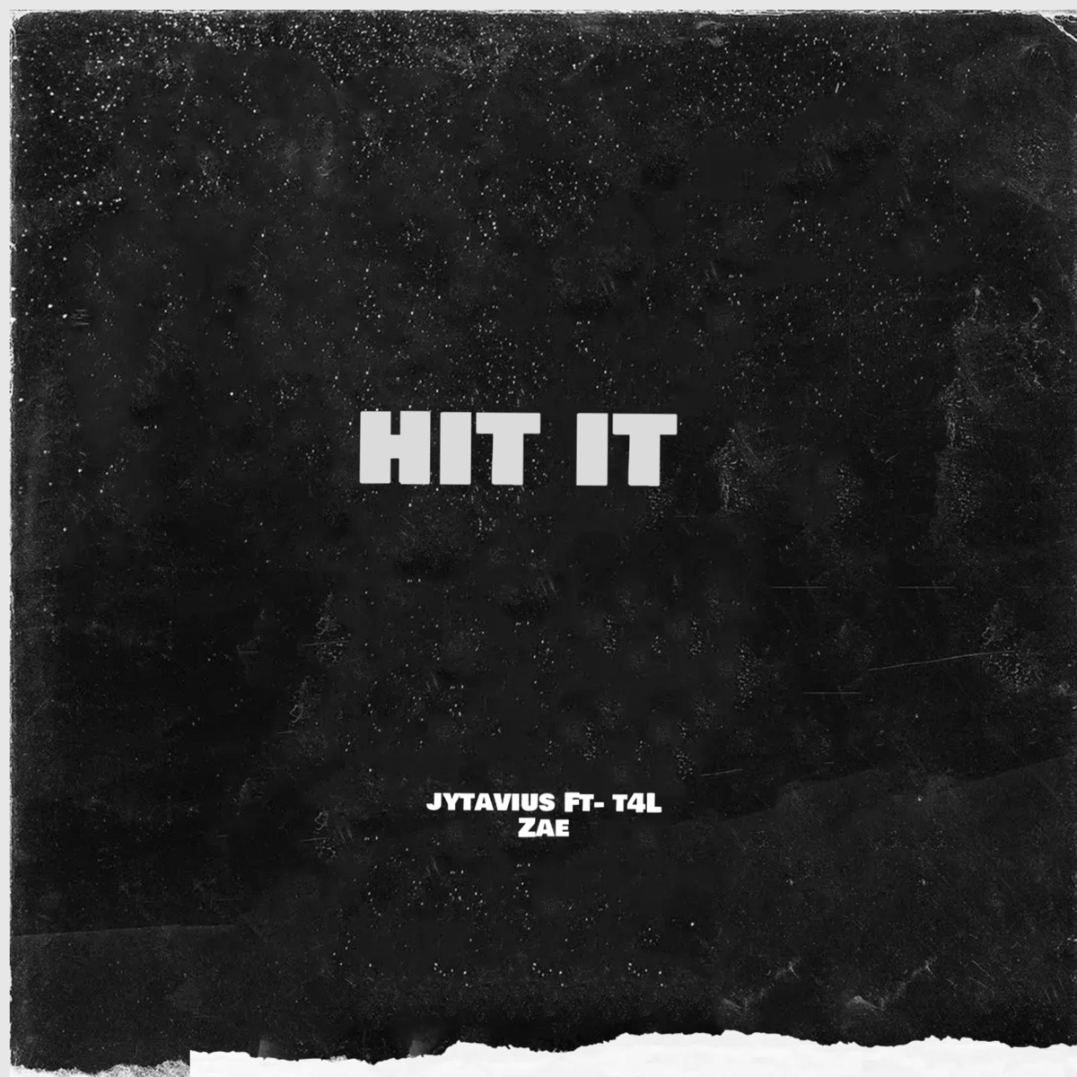 Hit It - Single (feat. T4L Zae) - Single by Jytavius album cover