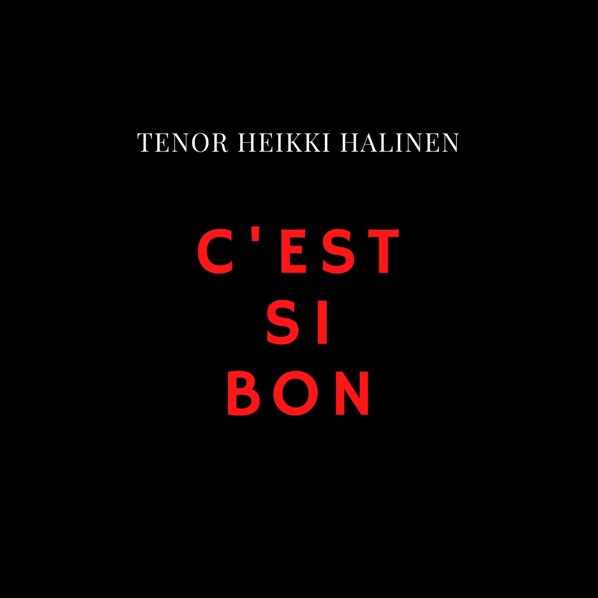 C'est Si Bon - Single by Tenor Heikki Halinen album cover