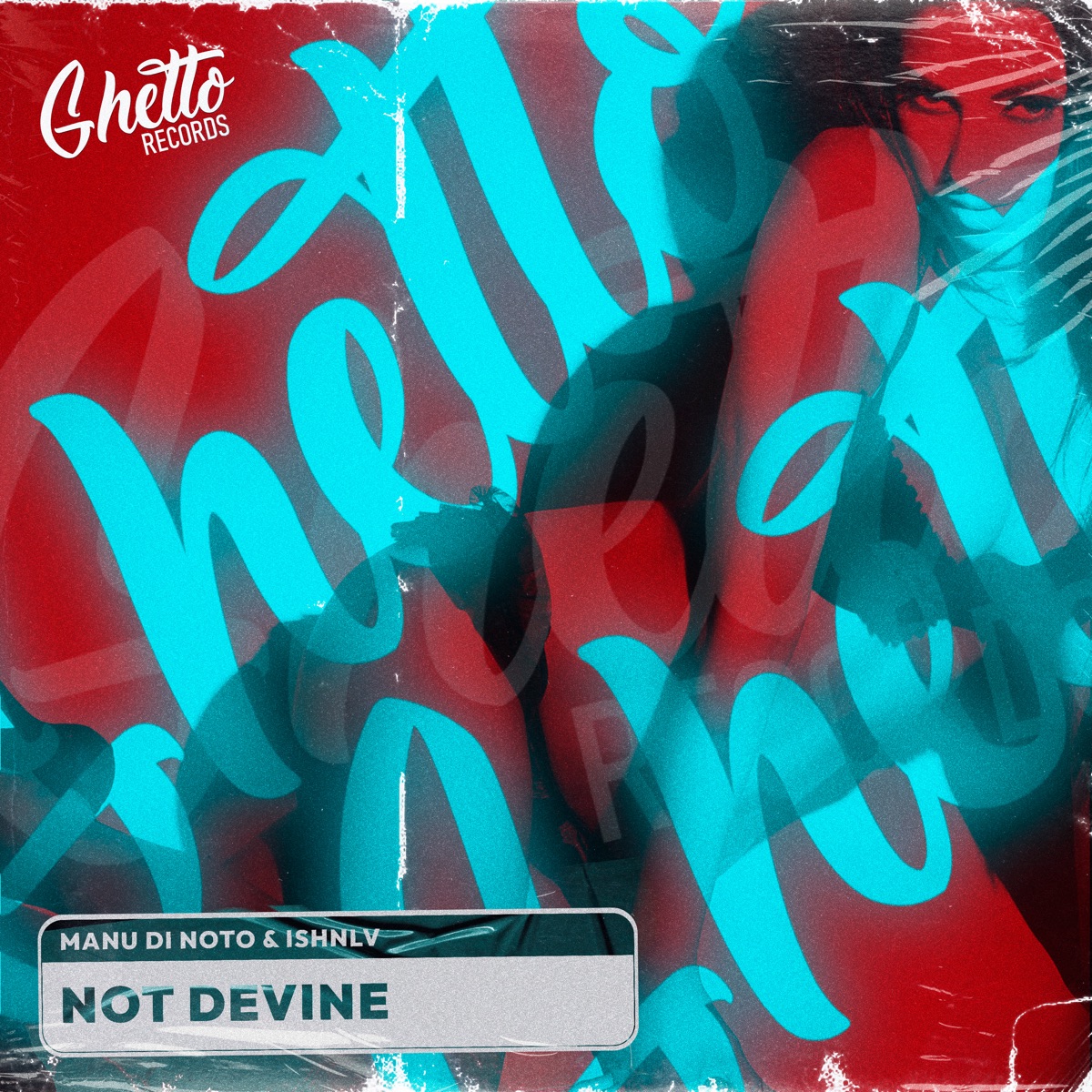 Not Devine - Single by MANU DI NOTO & Ishnlv album cover