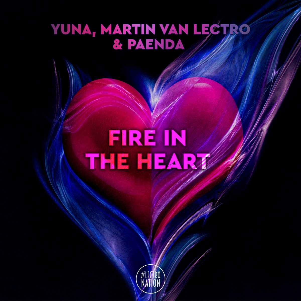 Fire in the Heart - Single by YUNA, Martin van Lectro & PAENDA album cover