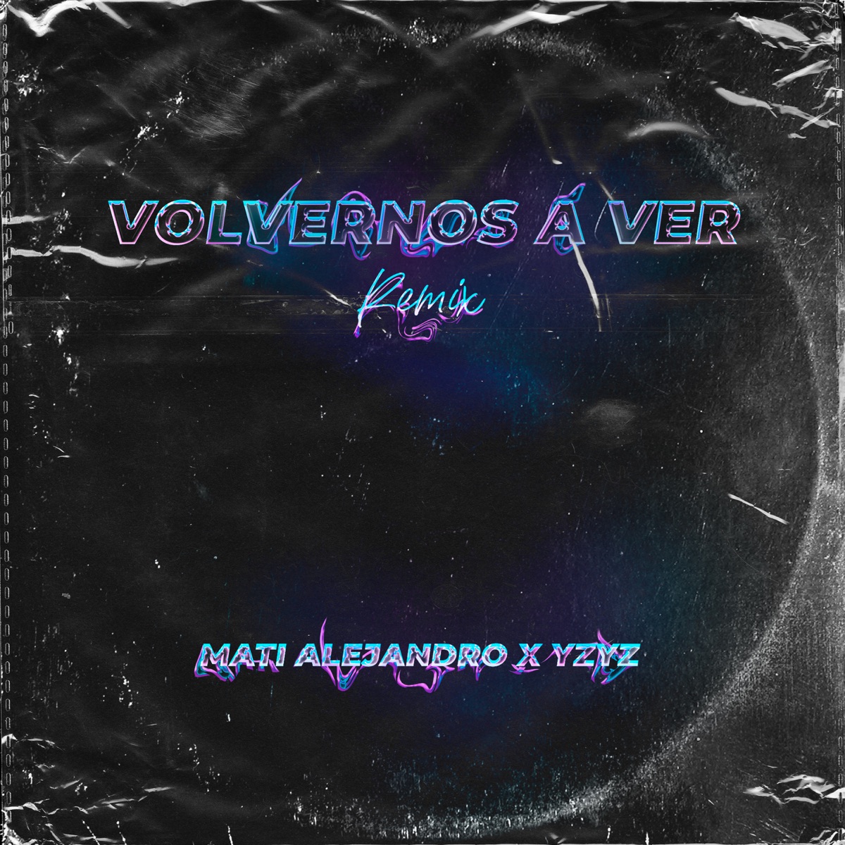 Volvernos a Ver (Remix) [feat. Yzyz] - Single by Mati Alejandro album cover