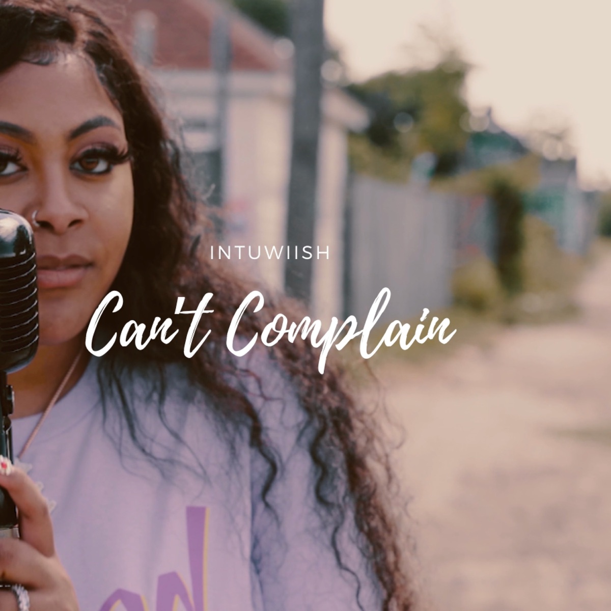 Can't Complain - Single by Intuwiish album cover