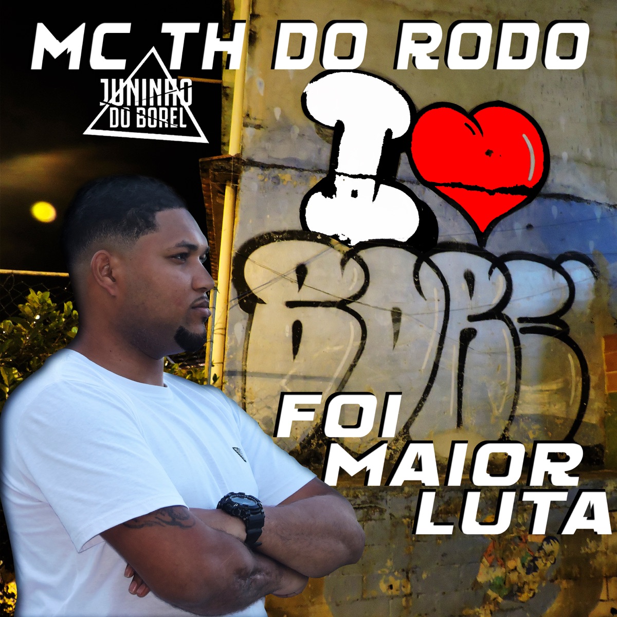 Foi Maior Luta - Single by Mc Th do rodo & DJ JUNINHO DO BOREL album cover
