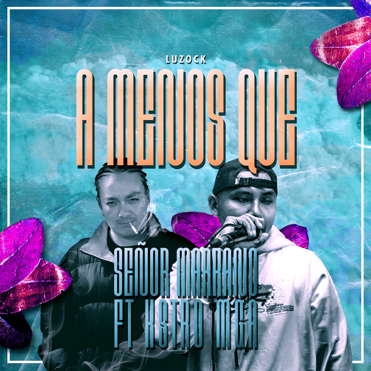A menos que? (feat. Kstro MGA, DJ 1sak & Luzock) [Remix] - Single by Señor Marrano album cover
