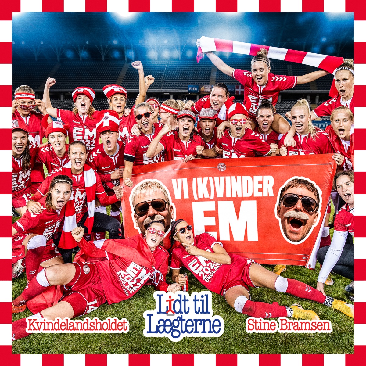 Vi (K)vinder EM - Single by Lidt til Lægterne, Kvindelandsholdet & Stine Bramsen album cover