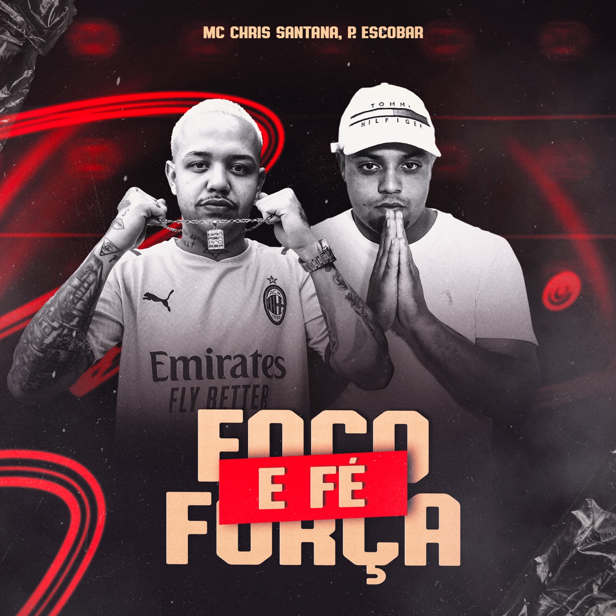 Foco Força e Fé - Single by Mc Chris Santana & P. Escobar album cover