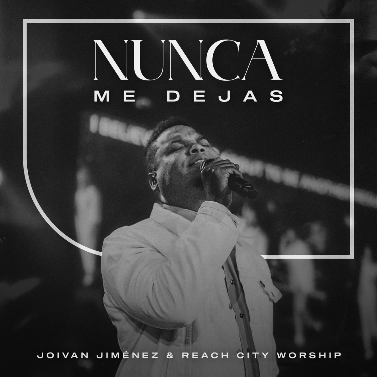 Nunca Me Dejas - Single by Joivan Jimenez album cover