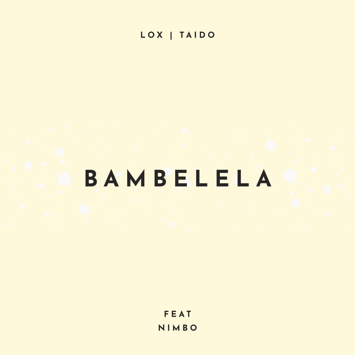 Bambelela (feat. Nimbo) - Single by Lox & Taido album cover