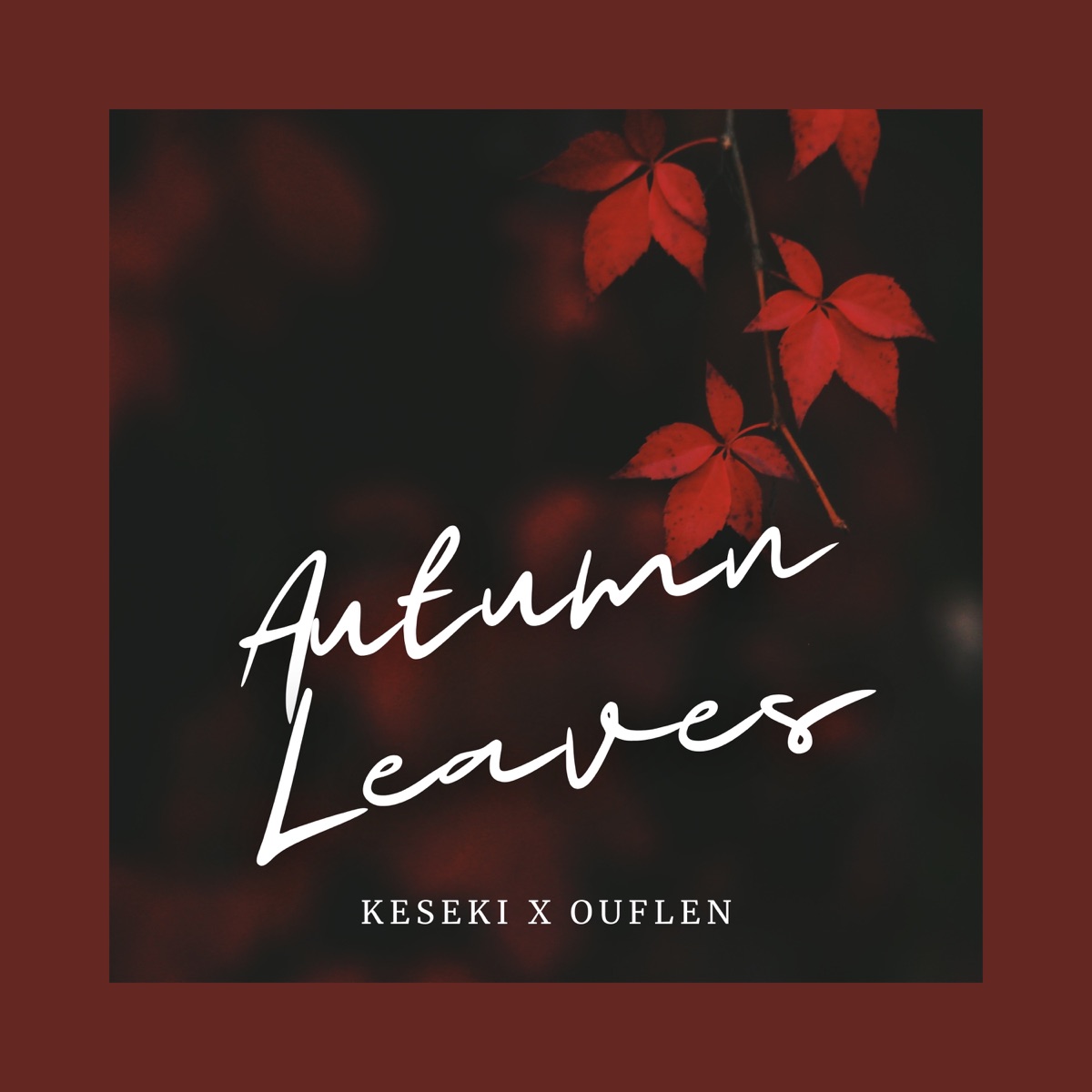 Autumn Leaves (feat. Ouflen) - Single by keseki album cover