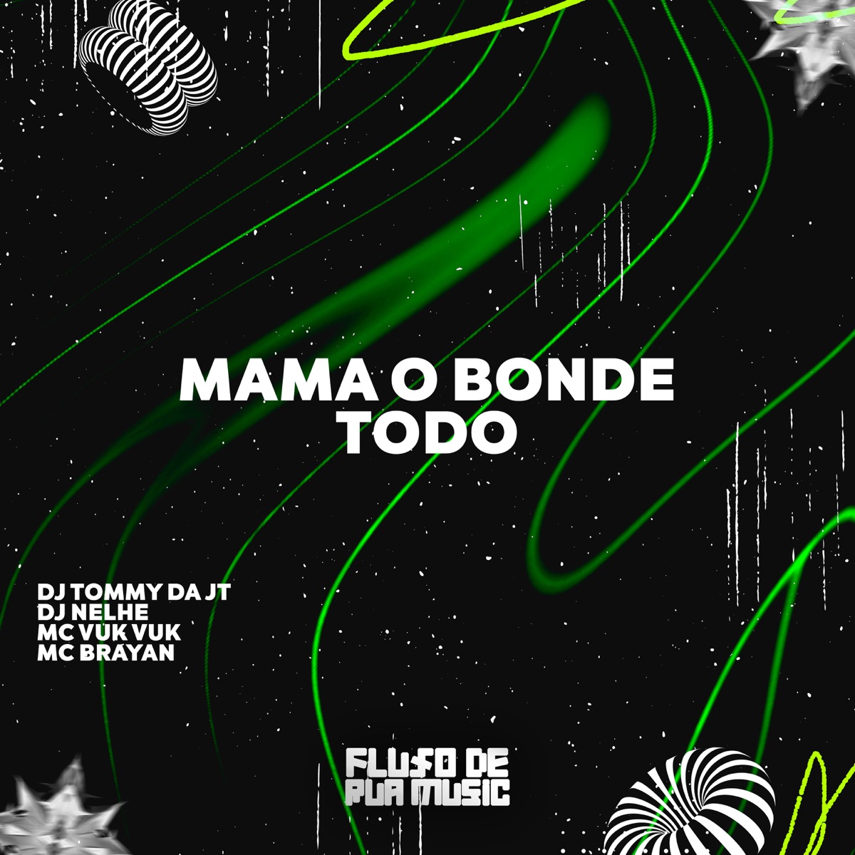 Mama o Bonde Todo - Single by DJ TOMMY DA JT, Mc Vuk Vuk, DJ NELHE & Mc Brayan album cover