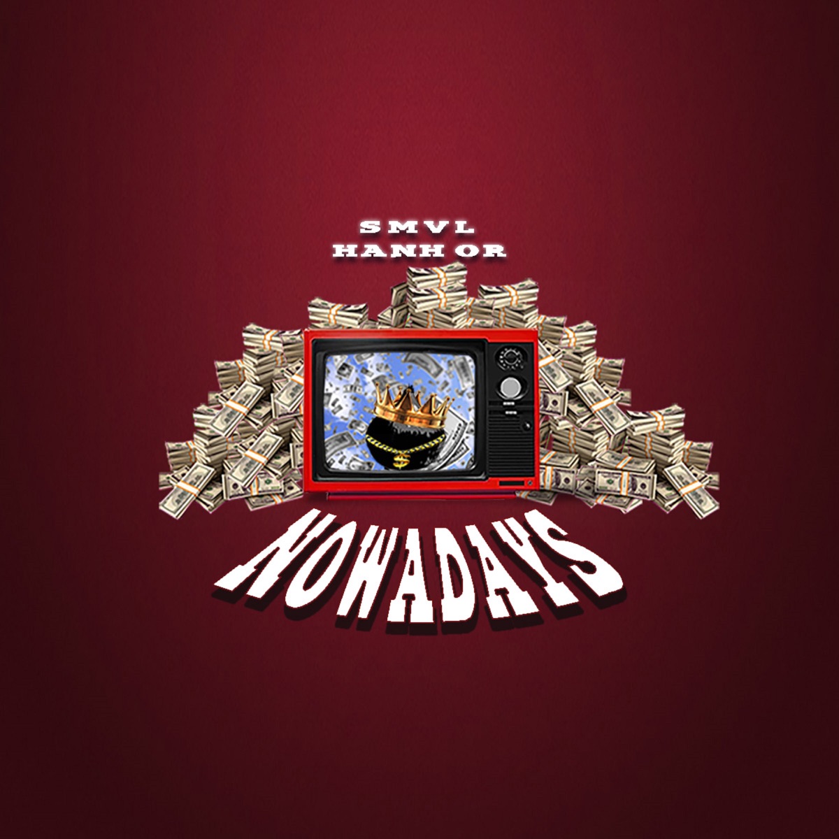 Nowadays (feat. SMVL) - Single by Hành Or album cover