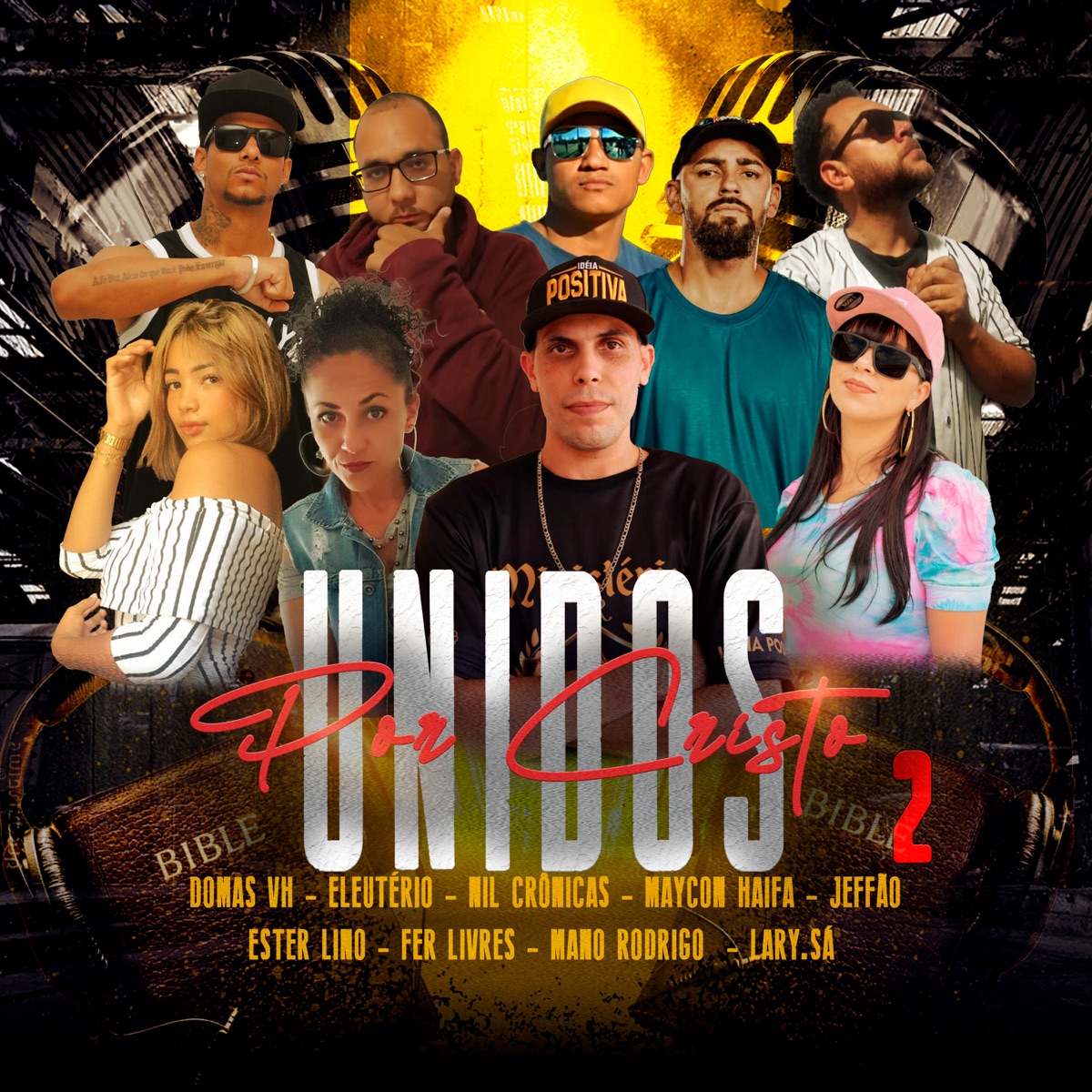Unidos por Cristo 2 - Single by Lary.Sá, Mano Rodrigo, Domas VH, Jeffão, Nil Crônicas, Fer Livres, Eleuterio Junior, Ester Lino & Maycon Haifa album cover
