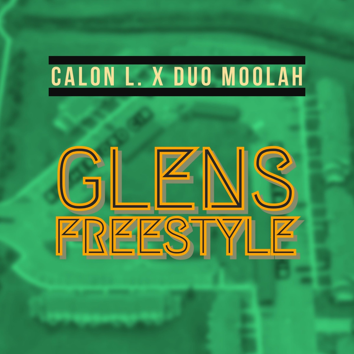 Glens Freestyle (feat. Duo Moolah) - Single by Calon l album cover