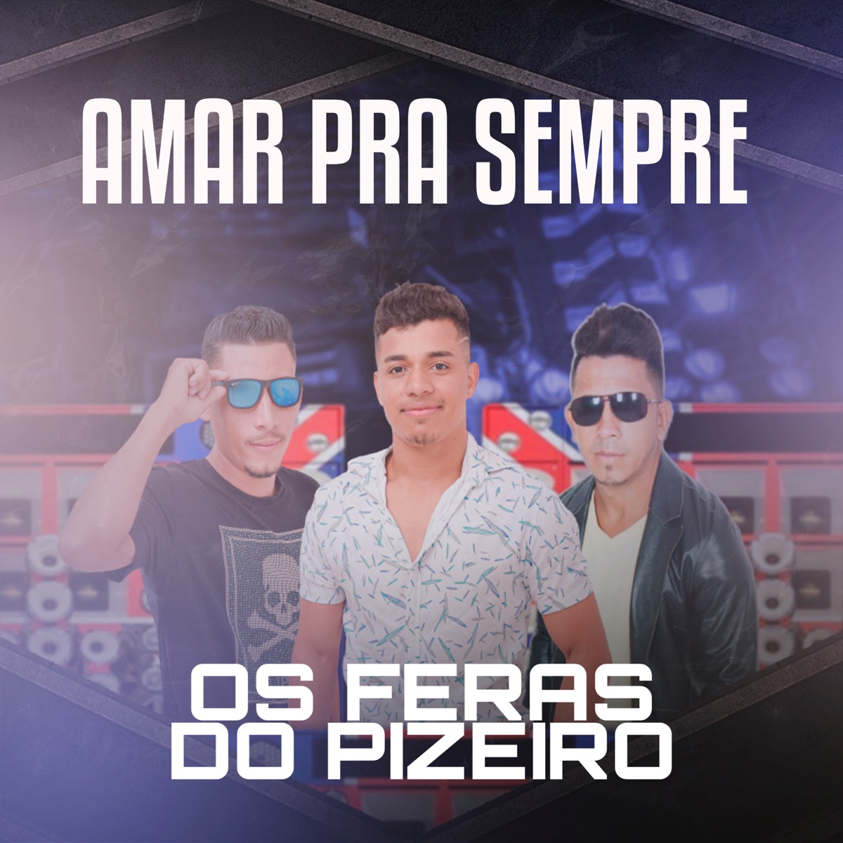 Amar pra Sempre - Single by OS FERAS DO PIZEIRO album cover