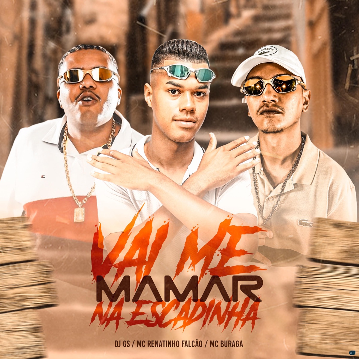 Vai Me Mamar na Escadinha (feat. MC Buraga & MC Renatinho Falcão) - Single by DJ GS album cover