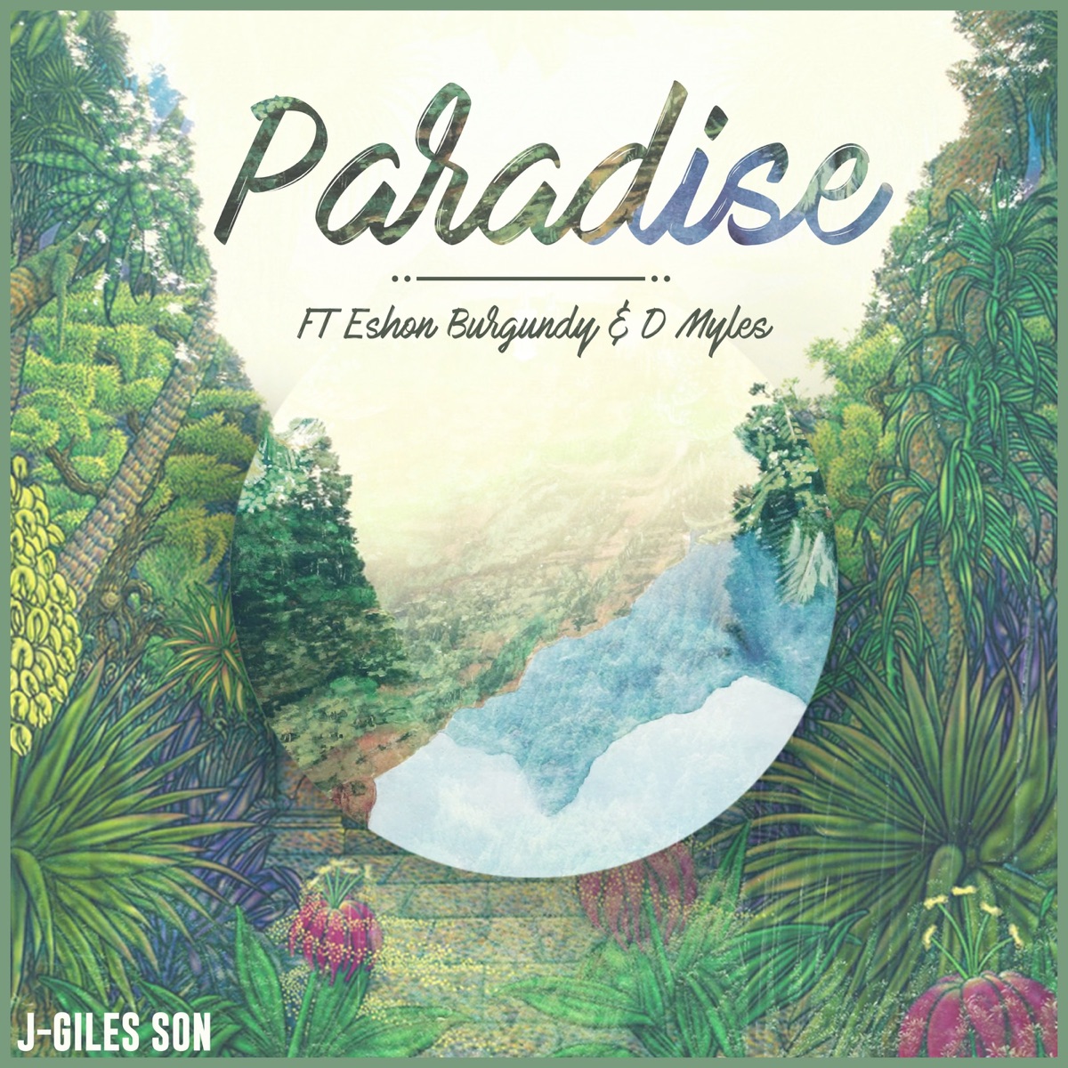 Paradise (feat. Eshon Burgundy & D. Myles) - Single by J-Giles Son album cover
