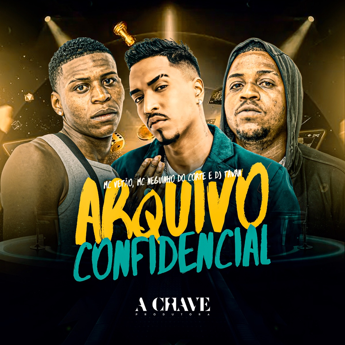 Arquivo Confidencial - Single by Mc Neguinho do Corte, Mc Vetão & DJ Tawan album cover