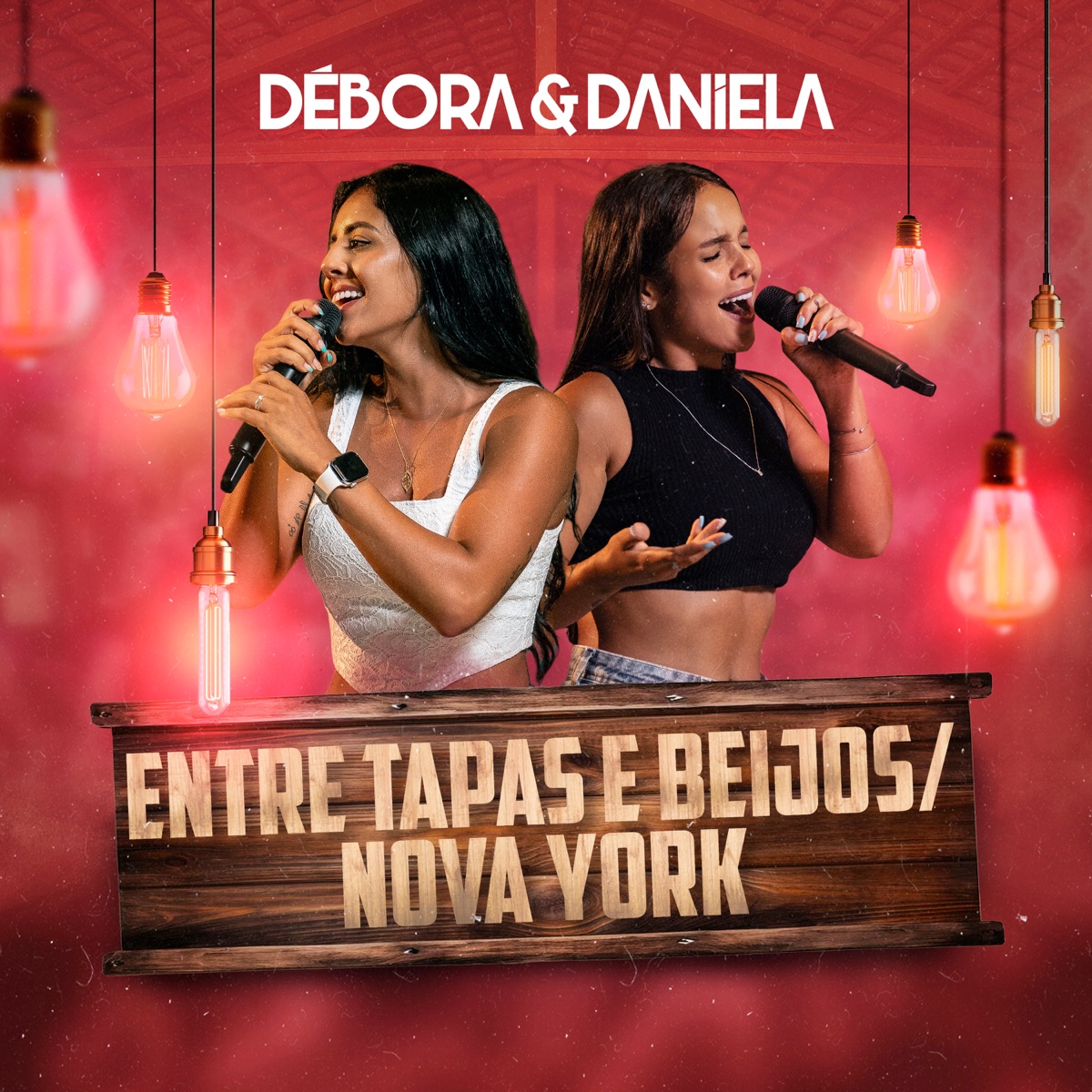 Entre Tapas e Beijos/Nova York - Single by Débora & Daniela album cover