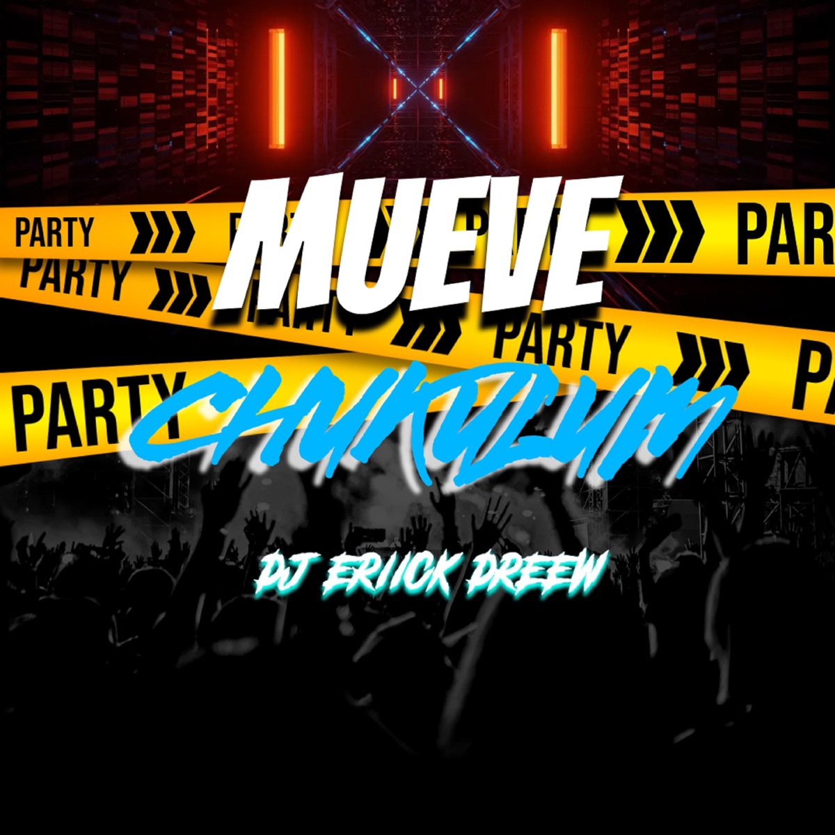 Mueve Chukulum - Single by DJ Eriick Dreew album cover