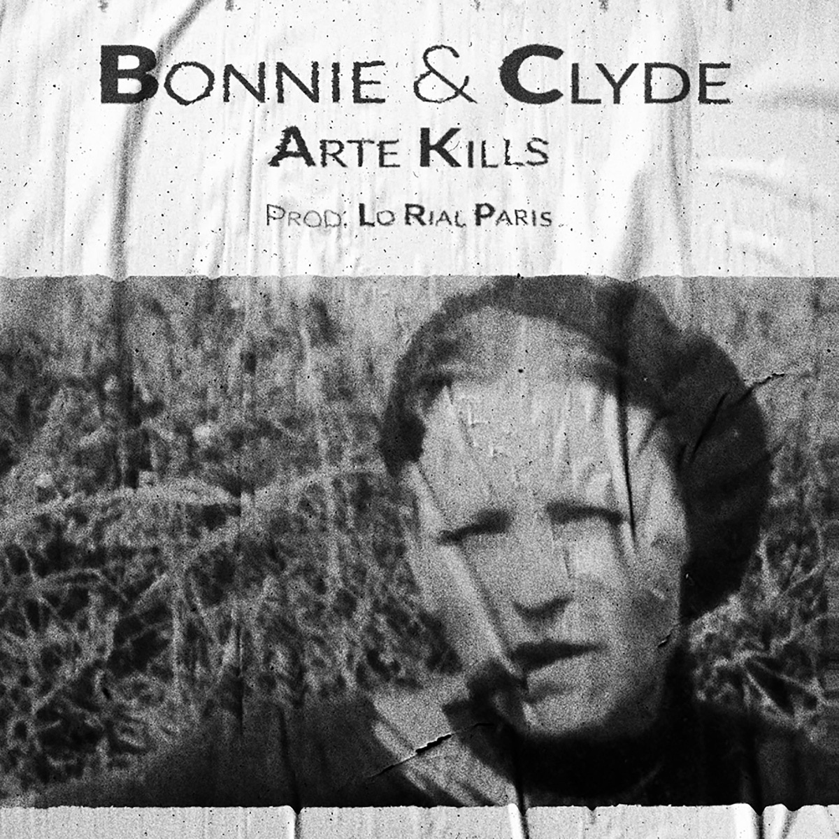 Bonnie & Clyde (feat. lo rial paris) - Single by Arte Kills album cover