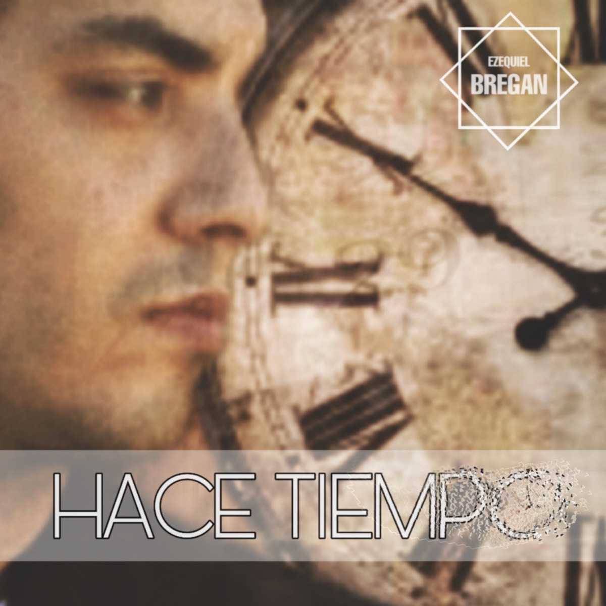 Hace Tiempo - Single by Ezequiel Bregan album cover