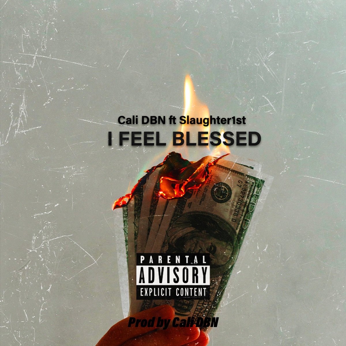 I Feel Blessed (feat. Slaughter1st) - Single by Cali DBN album cover