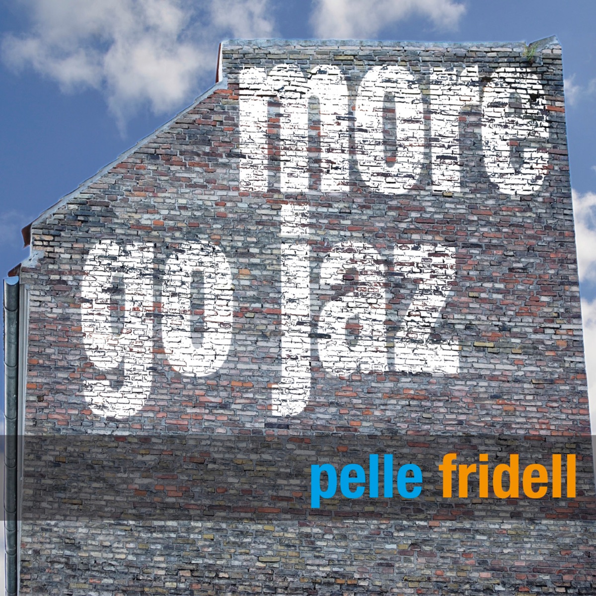 More Go Jaz (feat. Henrik Gunde, Morten Lund & Thommy Andersson) by Pelle Fridell album cover