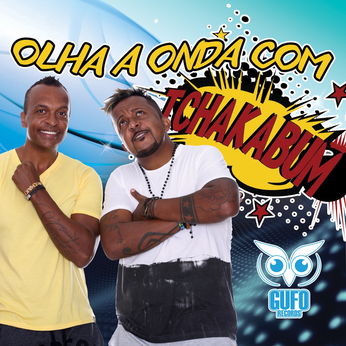 Olha A Onda Com Tchakabum by Tchakabum album cover