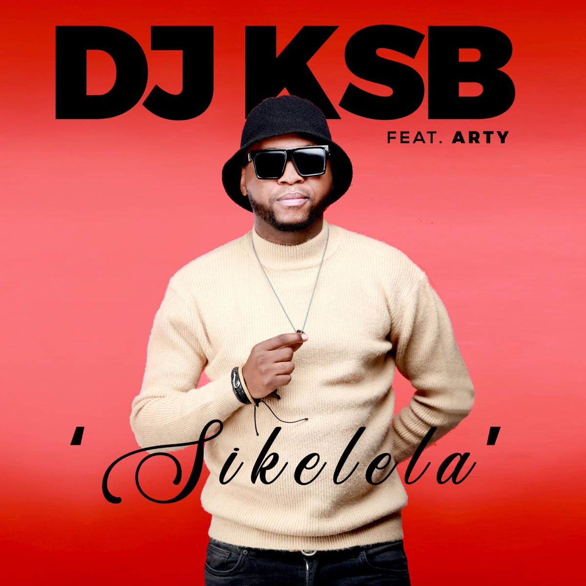 Sikelela (feat. Arty) - Single by DJ KSB album cover