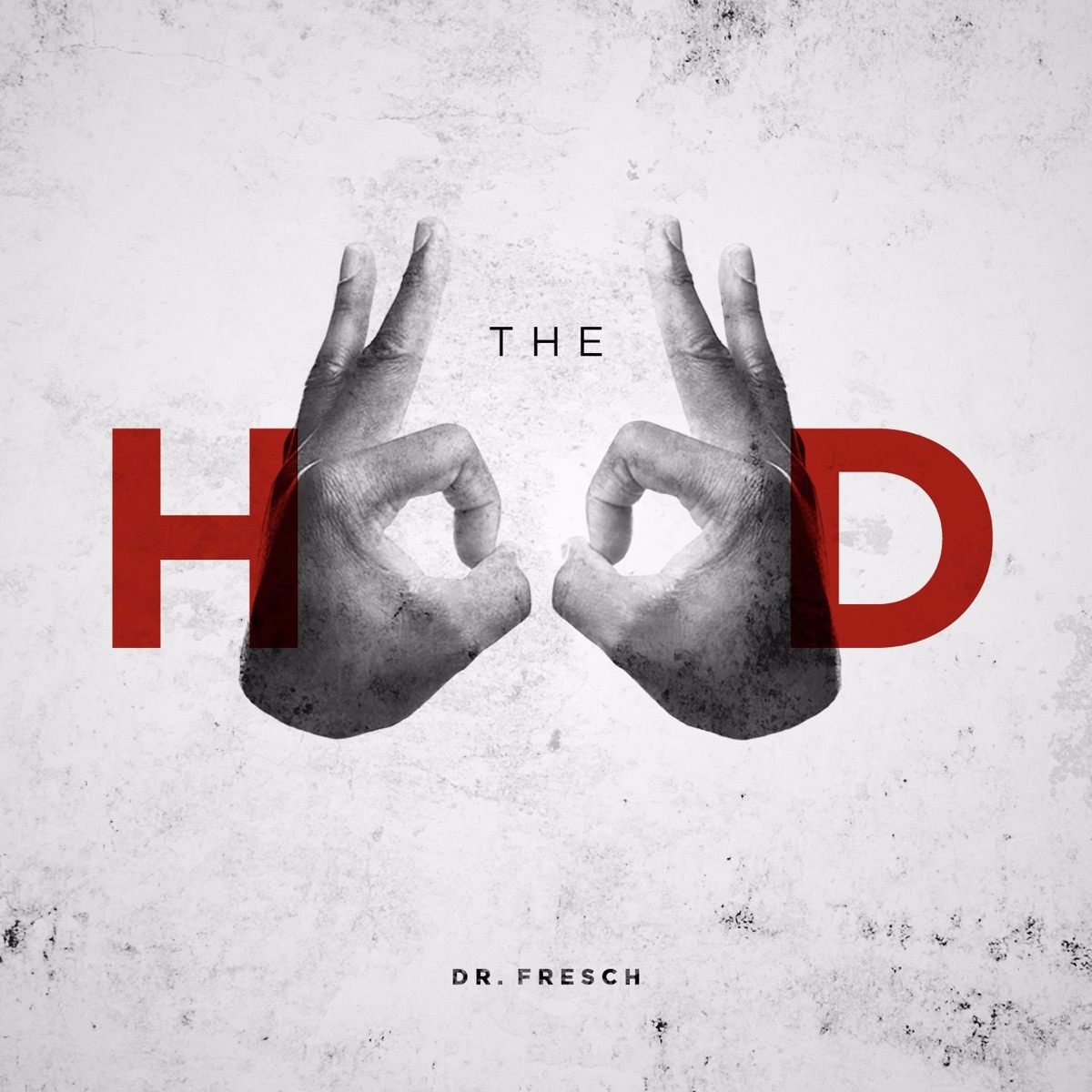 The Hood - Single by Dr. Fresch album cover