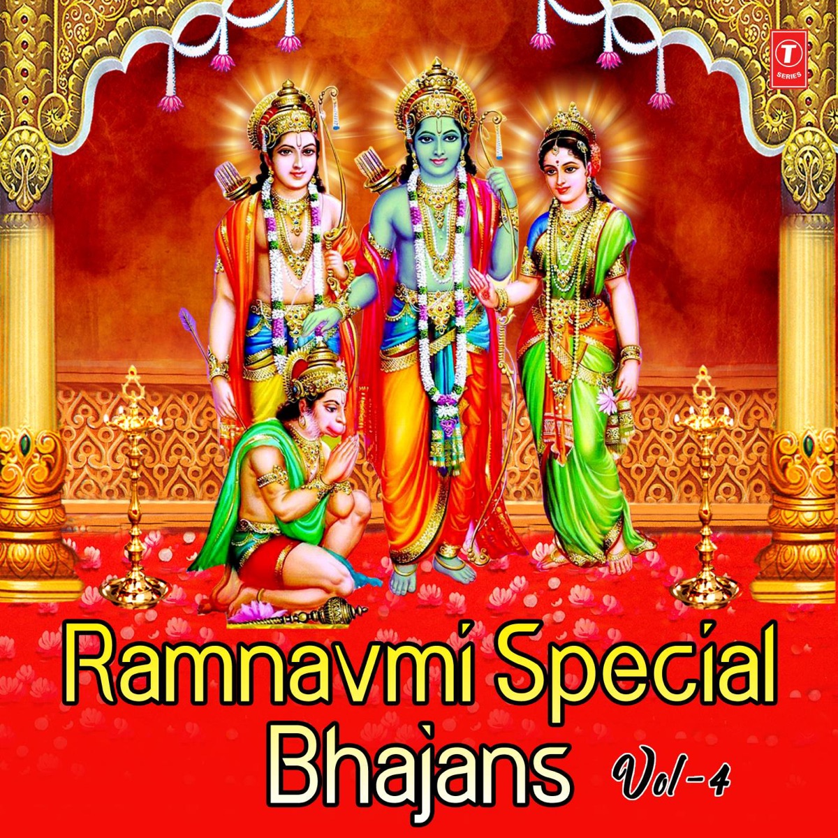Ram Navmi Special Bhajans, Vol. 4 by Tripti Shaqya, Anuradha Paudwal, Jagjit Singh & Suresh Wadkar album cover