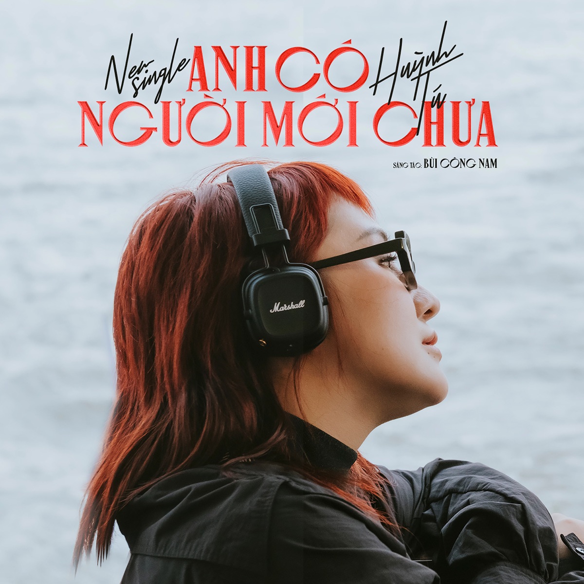 Anh Có Người Mới Chưa - Single by Huỳnh Tú album cover