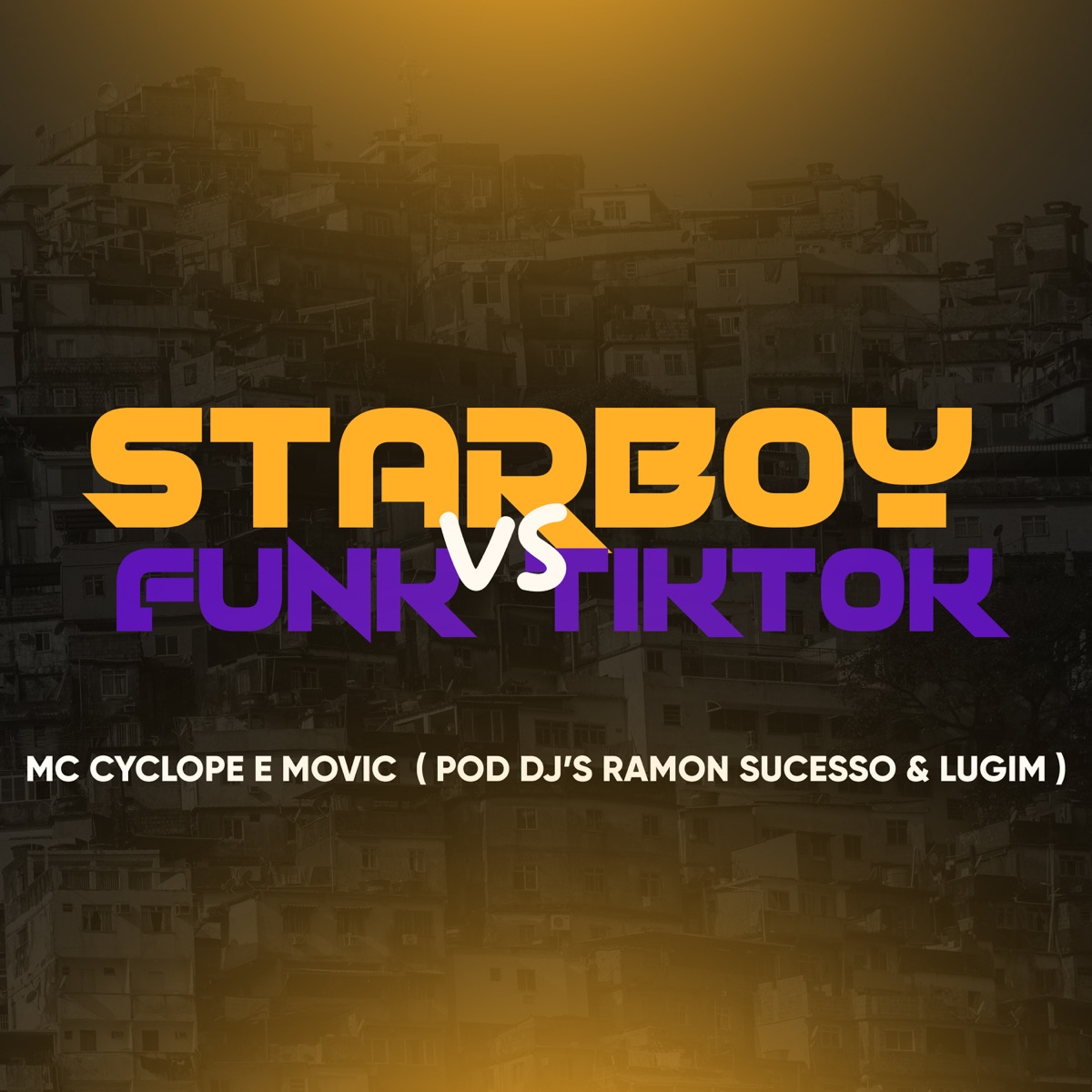 Starboy Vs Funk Tiktok - Single by Mc Cyclope & MC movic album cover