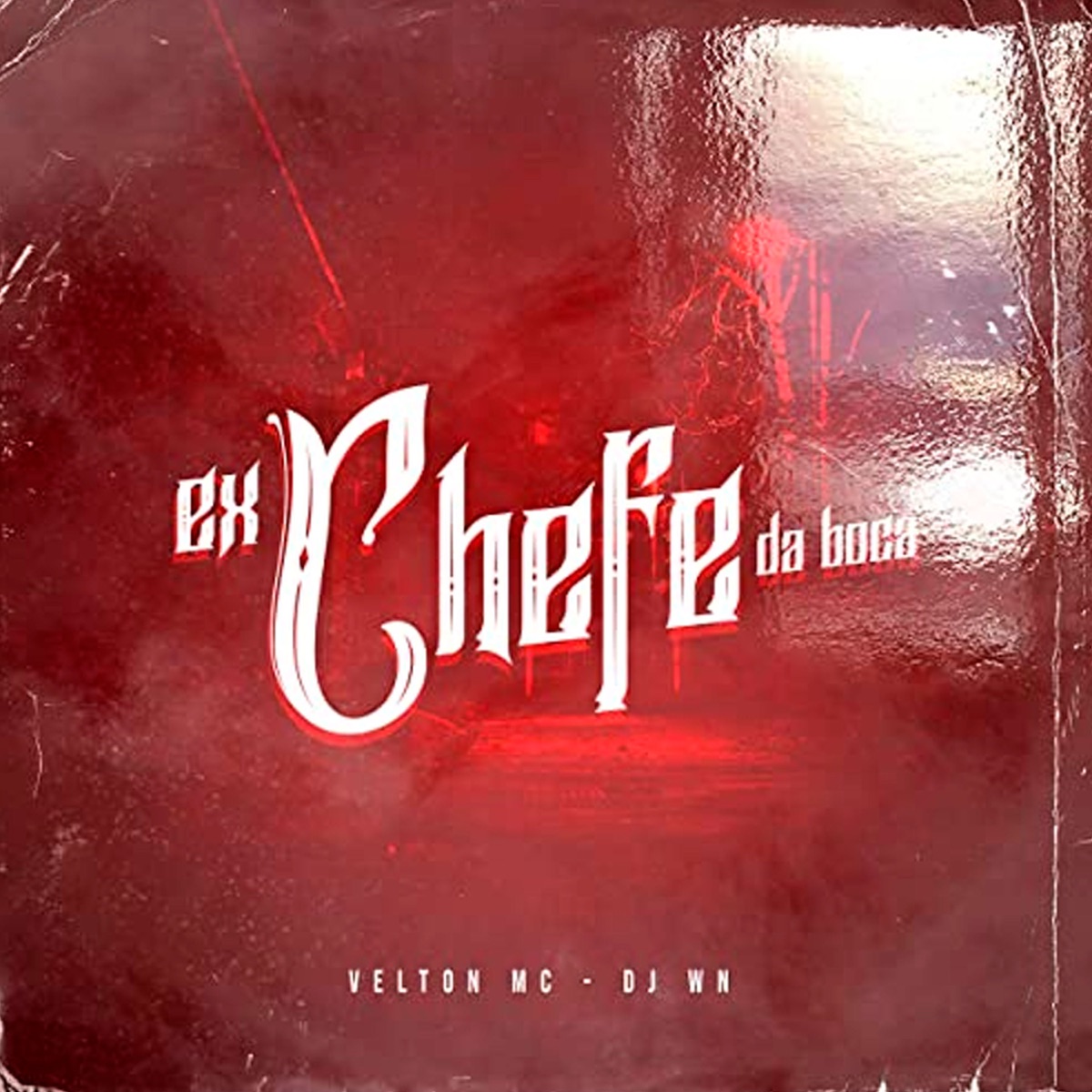 Ex Chefe da Boca - Single by Velton Mc album cover