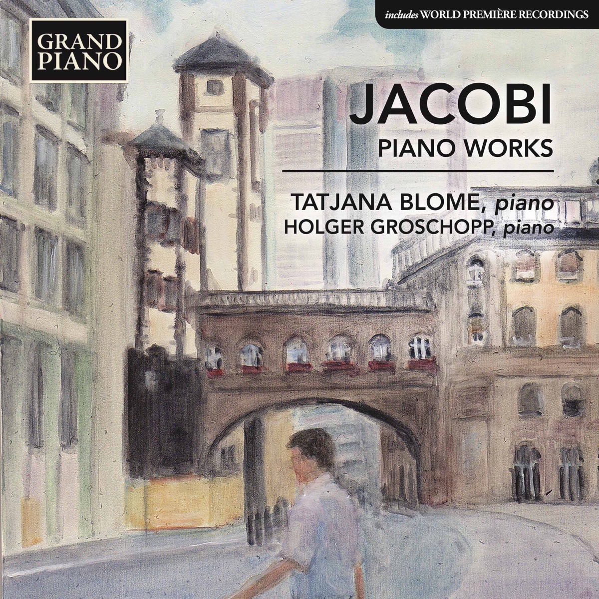 Jacobi: Piano Works by Tatjana Blome & Holger Groschopp album cover