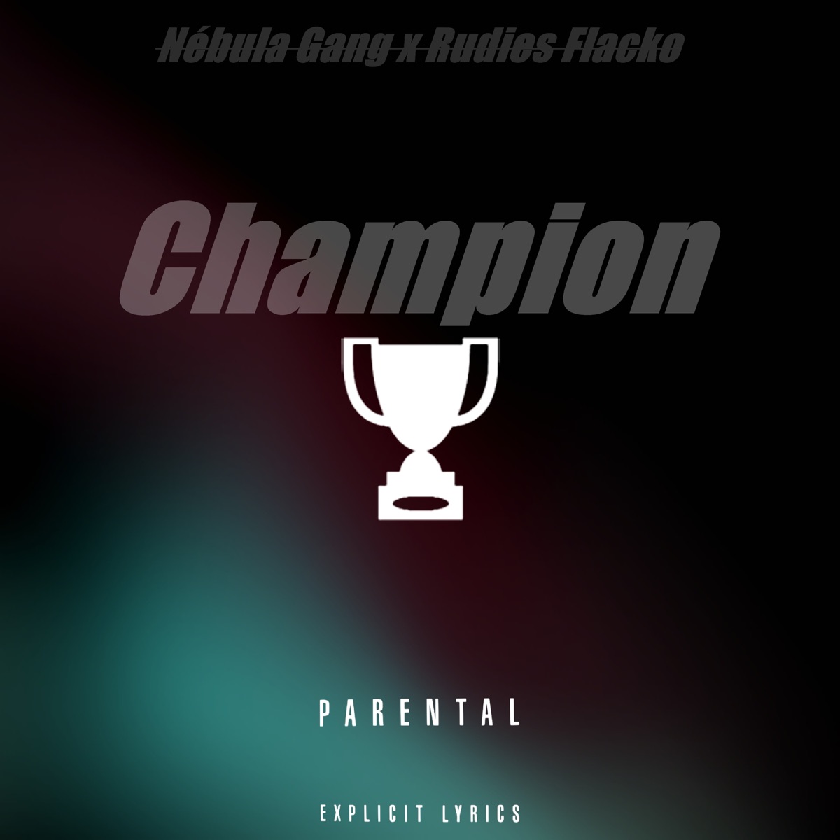 Champion (feat. Rudies Flacko) - Single by Nébula Gang FGS album cover
