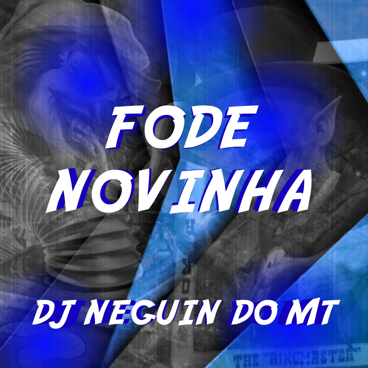 FODE NOVINHA - Single by DJ NEGUIN DO MT album cover
