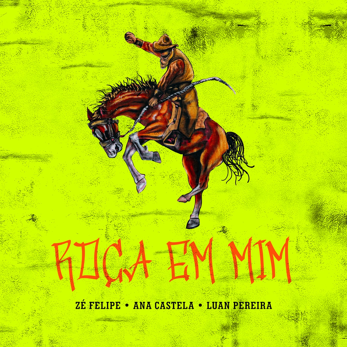 Roça Em Mim - Single by Zé Felipe, Ana Castela & Luan Pereira album cover