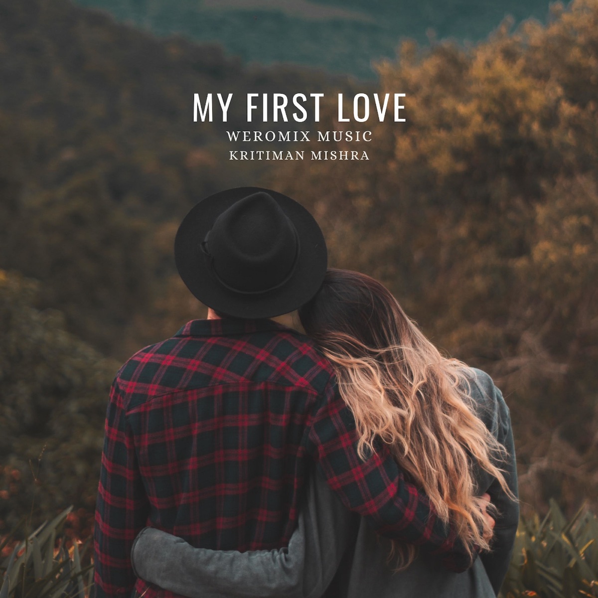 My First Love (LoFi) - Single by WEROMIX MUSIC & Kritiman Mishra album cover