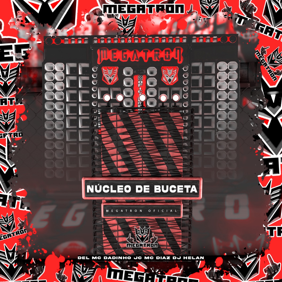 Núcleo de Buceta (feat. MC Diaz) - Single by MC Dadinho JC, MC DEL & DJ Helan album cover