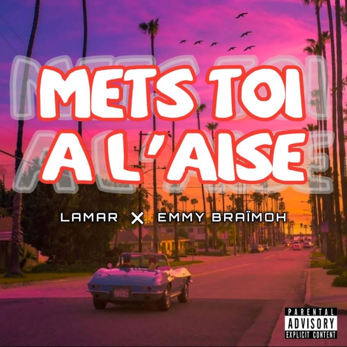 Mets toi a l’aise (feat. EmmyBraimoh) - Single by Lamar album cover