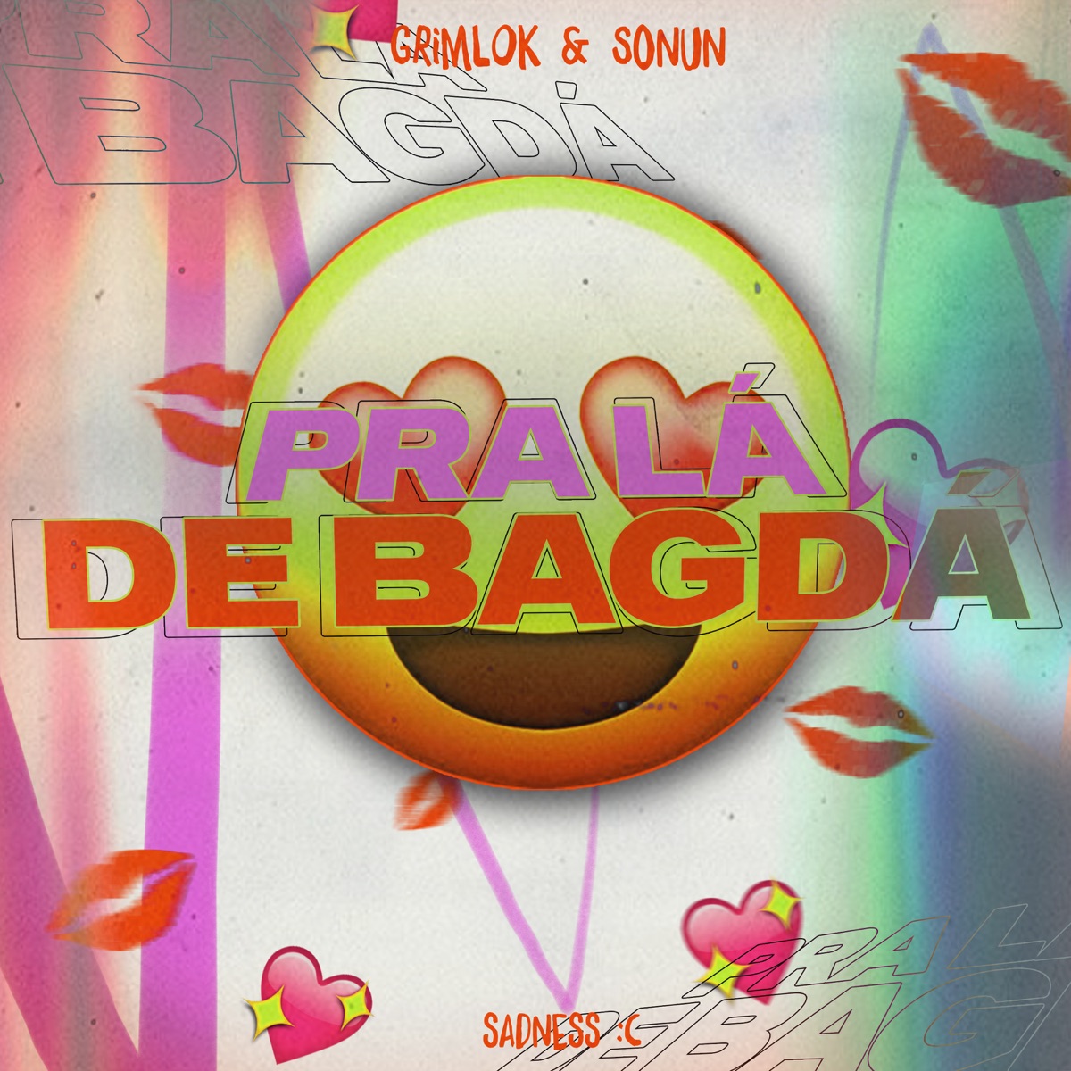 Pra Lá de Bagdá - Single by Sadness :c, Griml0k & Sonun album cover