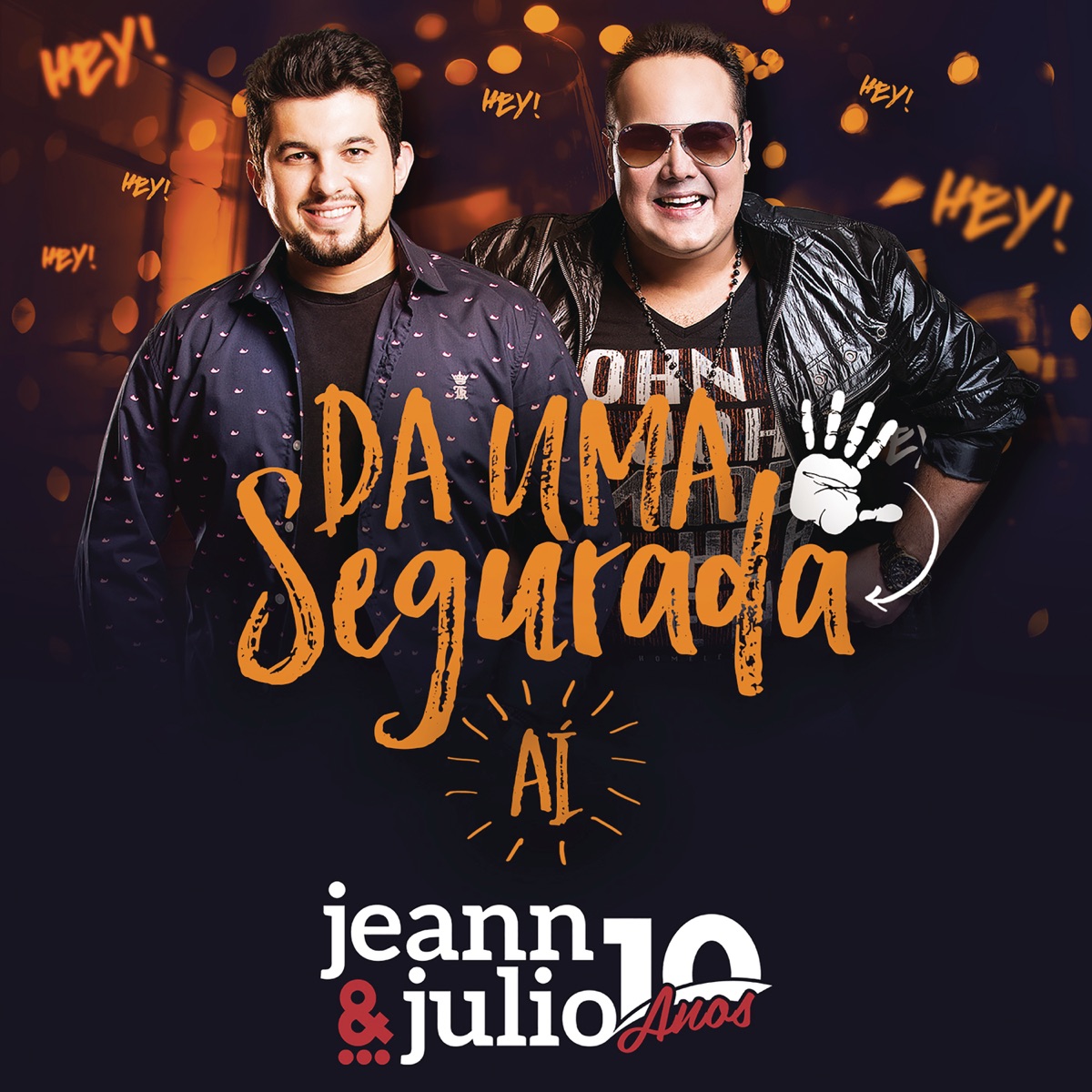 Dá Uma Segurada Aí - Single by Jeann & Julio album cover