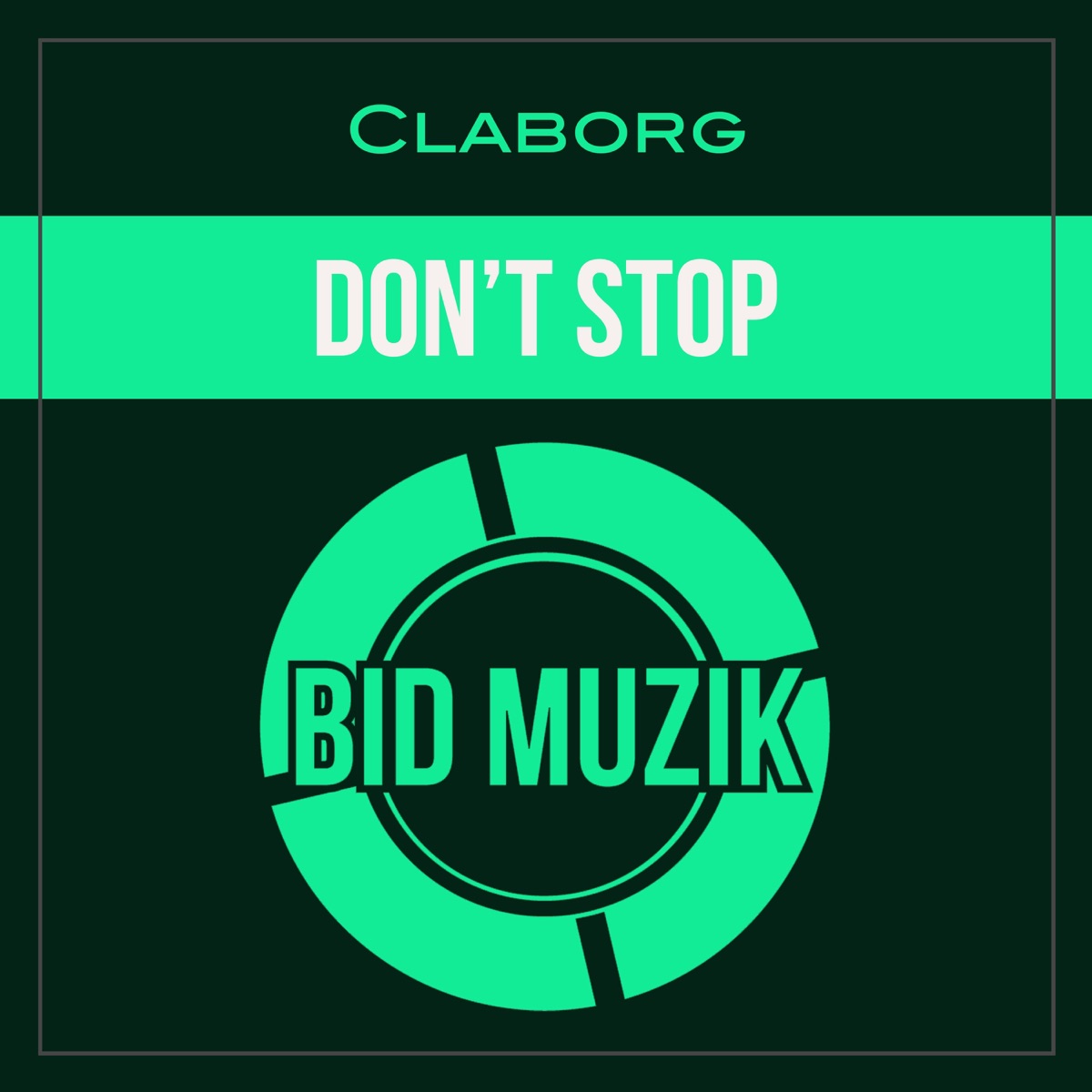 Don't Stop - Single by Claborg album cover