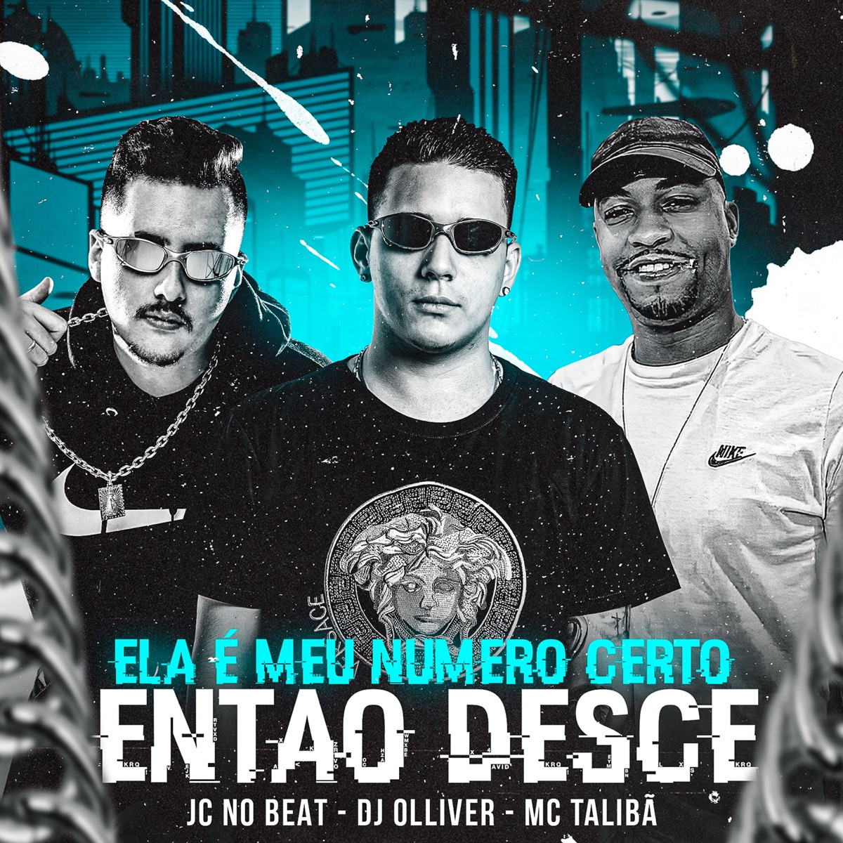 Ela É Meu Numero Certo X Então Desce (feat. JC no beat) - Single by Dj Olliver & Mc Talibã album cover