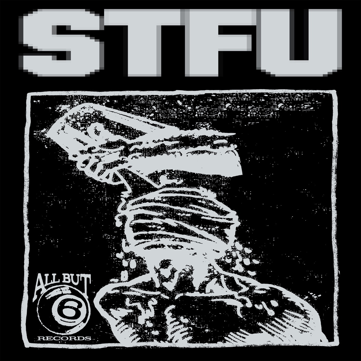 STFU (feat. KXLLSWXTCH) - Single by All But 6, Pouya & South Strip album cover