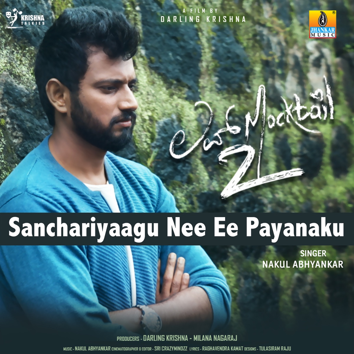 Sanchariyaagu Nee Ee Payanaku (From "Love Mocktail 2") - Single by Nakul Abhyankar & Raghavendra Kamath album cover