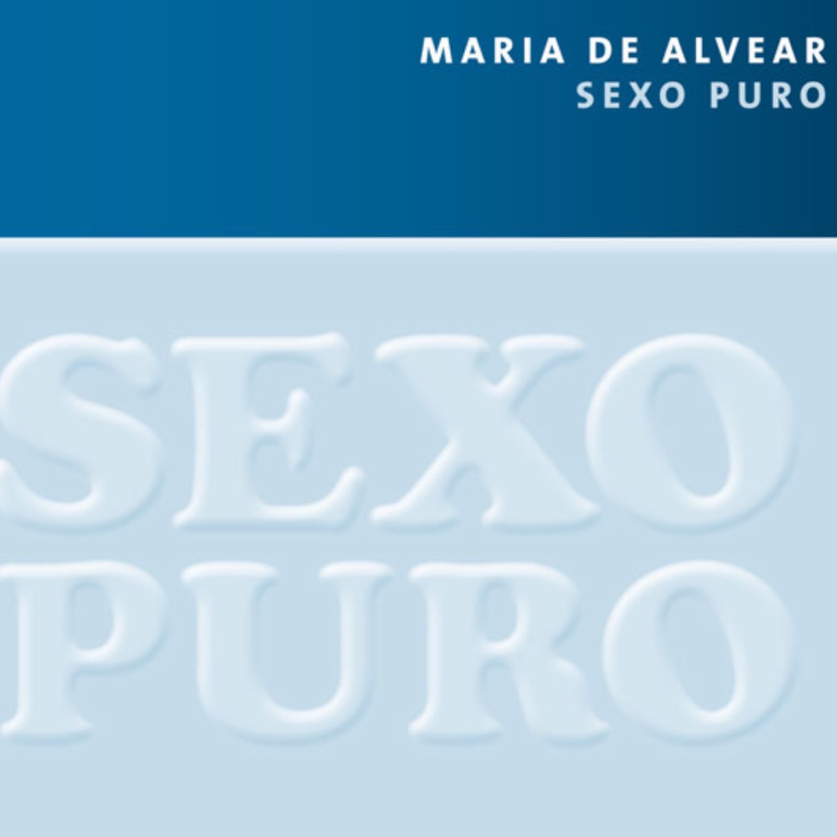María de Alvear: Sexo Puro - Single by Ictus Ensemble, Roland Dahinden, Maria de Alvear, Rosario Sanchez Cruz & Raquel Cantero album cover