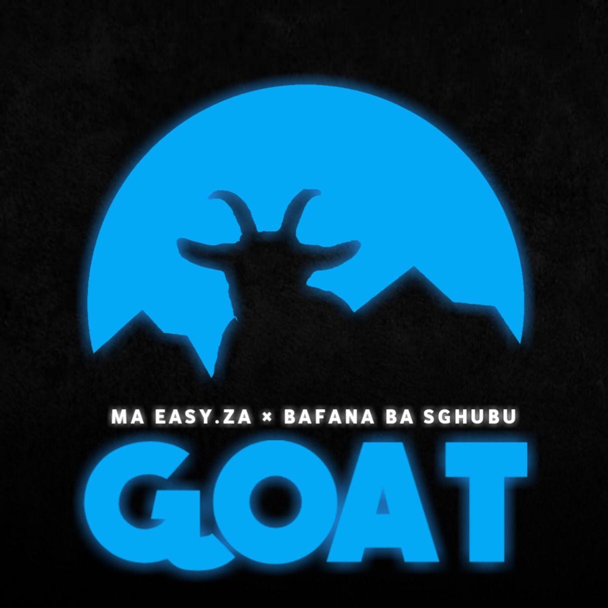 Goat(Bafana ba Sgupu) - Single by Ma_easy.za album cover